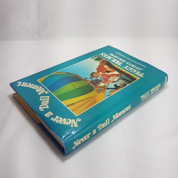 Never a Dull Moment by Peggy Holmes with forward by Peter Lougheed Alberta 1984 - Picture 15 of 16